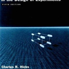 Read ❤️ PDF Fundamental Concepts in the Design of Experiments by  Charles R. Hicks &  Kenneth V.