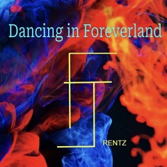 Dancing in Foreverland