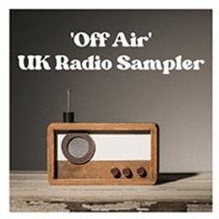 NEW: 'Off Air' UK Radio Sampler #1 - Lots Of Jingles!
