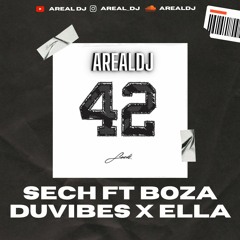 Sech Ft Boza - Duvibes X Ella (AREALDJ MASHUP 2021)