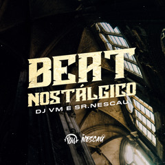 BEAT NOSTÁLGICO (feat. Sr. Nescau)