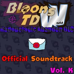 Bloons TD W - Hadopelagic Abandon DLC OST: Absolute Absurdity