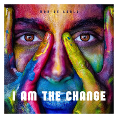 I Am The Change