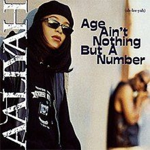 Stream Aaliyah | Listen to Aaliyah - Age Ain't Nothing But A