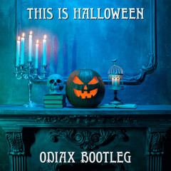 This Is Halloween(Odiax Bootleg) FREE DOWNLOAD