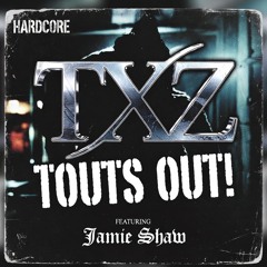 TOUTS OUT! Feat. Jamie Shaw