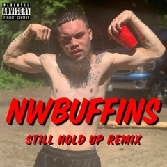 Still Hold Up Remix