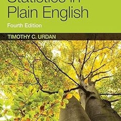 ~Read~[PDF] Statistics in Plain English - Timothy C. Urdan (Author)