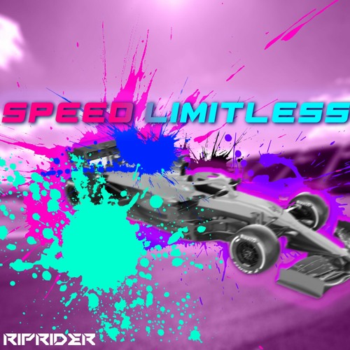 Speed-Limitless | Ex-xDRiVER Contest Rejected song | Riprider