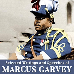 FREE EBOOK 📔 Selected Writings and Speeches of Marcus Garvey by  Marcus Garvey,Yosef