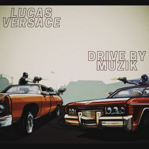 DRIVE-BY MUZIK