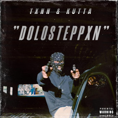 DOLOSTEPPXN ft Kutt