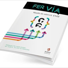 free EBOOK 📭 Fer Via Nivell C1 i C2 by Francesc Gisbert MuñozIvan Carbonell Iglesias