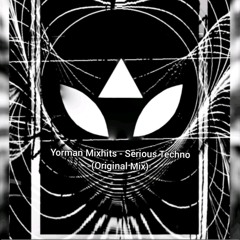 Yorman Mixhits - Serious Techno ( Original Mix )