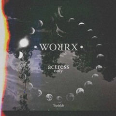 WORRX - มีแค่เธอเท่านั้นแหละที่รู้ | actressonly