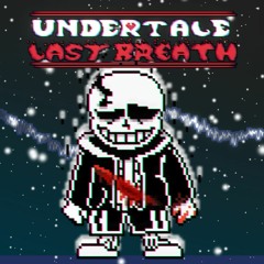 [Undertale last breath] An Enigmatic Encounter REMASTERED (cover,take)