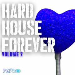 Hard House Forever - Vol 2