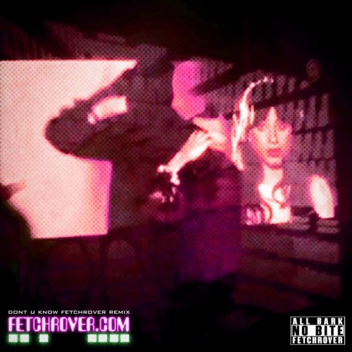 xaev & trustt - Don't U Know (fetchrover Remix)