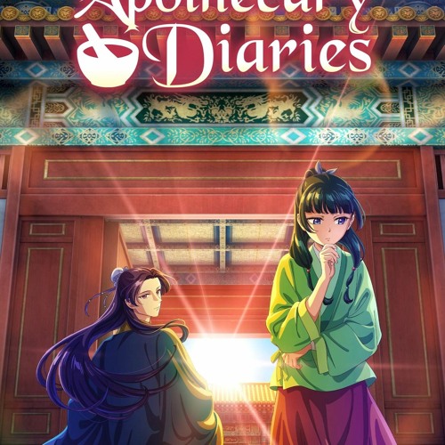 Stream episode The Apothecary Diaries; Season 1 Episode 13 FuLLEpisode OYCJQ by Darcey.starz