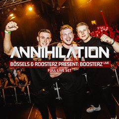 BOOSTERZ LIVE - ANNIHILATION 24.02.2024 [FULL SET]