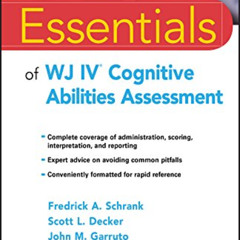 FREE EBOOK 📒 Essentials of WJ IV Cognitive Abilities Assessment (Essentials of Psych