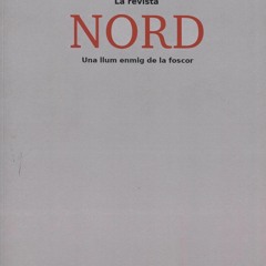 [PDF] DOWNLOAD La revista Nord: Una llum enmig de la foscor (Catalan Edition)