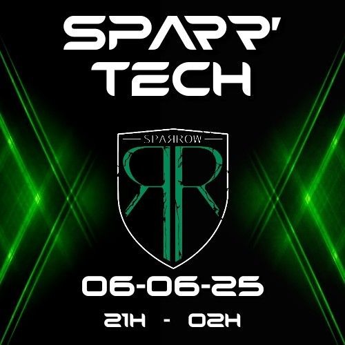 Sparr' Tech @ Sparrow 06-06-25
