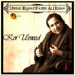 Koi Umeed Bar Nahin Aati | Rahat Fateh Ali Khan