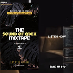 THE SOUND OF QDEX MIXTAPE By. DJ SHORTY D