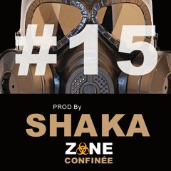 INSTRU #15 ZONE CONFINÉE PROD By SHAKA