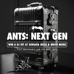 ANTS: NEXT GEN - Mix by DJ SCARDUA