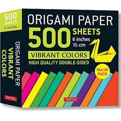 PDF Download Origami Paper 500 sheets Vibrant Colors 6" (15 cm): Tuttle Origami Paper: Double-S