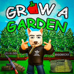 GROW A GARDEN