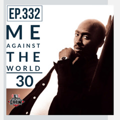 Concert Crew Podcast - Episode 332: Me Against The World 30