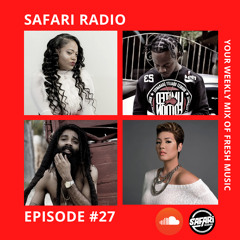 SAFARI RADIO EPISODE #27