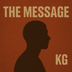 The Message. KG.