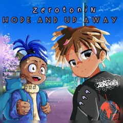 ZerotoniN Hope And Up Away