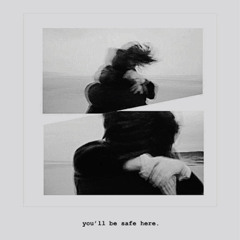 You’ll be safe here