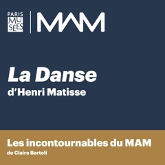MAM | "La Danse" d'Henri Matisse par Claire Bartoli