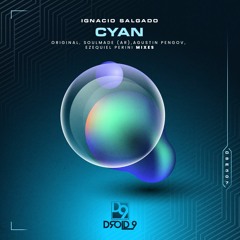 Ignacio Salgado - CYAN (Soulmade (AR) Remix) [Droid9]