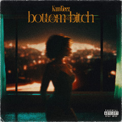 Bottom Bitch (Prod. By Runitbaccenzo & ProdBino)