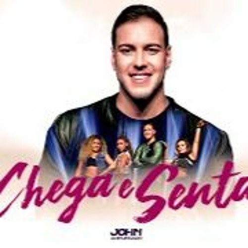 É QUE COM ELE VOCÊ TENTA, COMIGO CÊ CHEGA E SENTA - JOHN AMPLIFICADO - CHEGA E SENTA - DJ BLEBYT