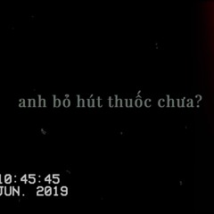 Tiên cookie - Anh Bỏ Hút Thuốc Chưa ? ft SilverC