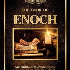 $PDF$/READ⚡ The Book of Enoch: Classic, Authorized, and Unabridged R.H Charles English Translat