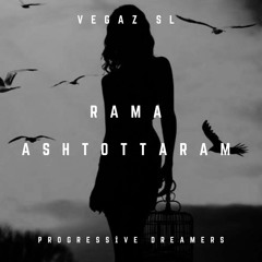 VegaZ SL - Rama Ashtottaram [Progressive Dreamers]