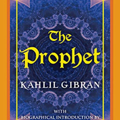 [Free] EBOOK 📄 The Prophet by Kahlil Gibran: An Inspirational Poetry Book with Autho