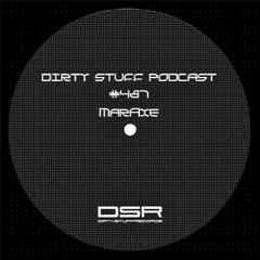Dirty Stuff Podcast #487 | MarAxe | 14.10.2025