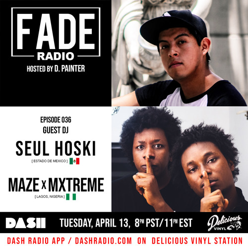 FADE Radio ep. 036 ft. Seul Hoski & Maze x Mxtreme