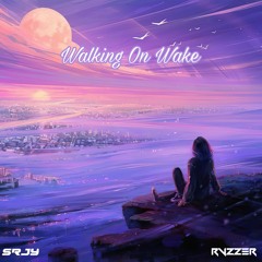 SRJY, RVZZER - Walking On Wake