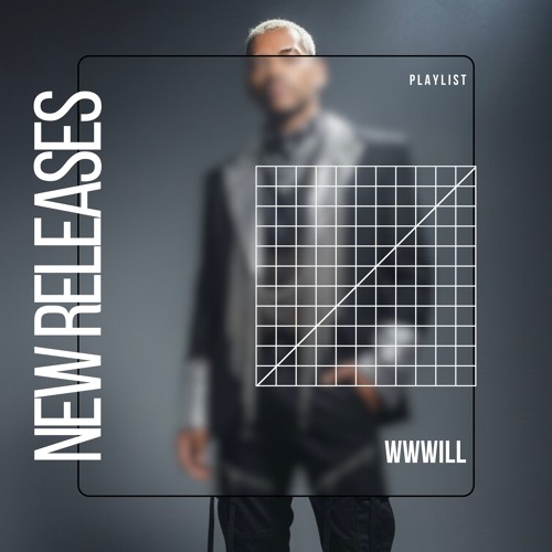 Stream WWWILL | Listen to NEW RELEASES playlist online for free on ...